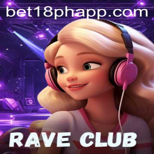 RaveClub: A Thrilling Dive into the World of BET18.PH Gaming